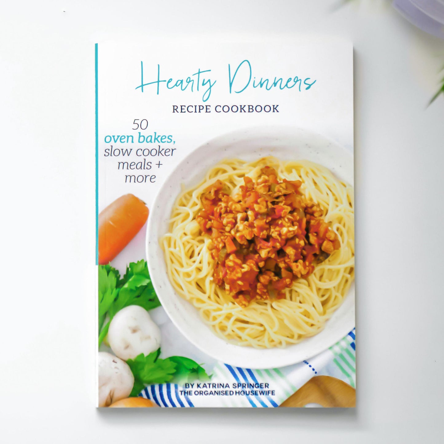 Hearty Dinners Recipe Cookbook